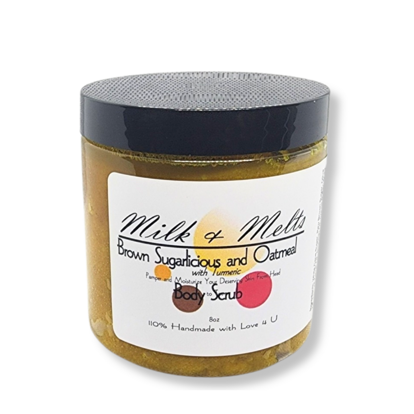 Brown Sugarlicious and Oatmeal w Turmeric Body Scrub (Perfect face and body scrub to assist in skin
