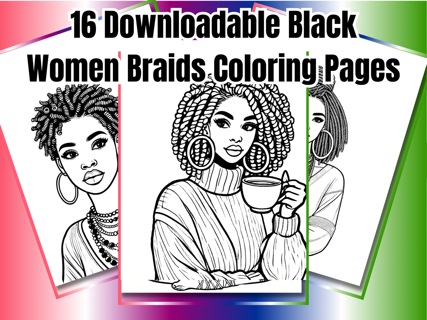 Beautiful Black Women in Braids Coloring Pages | 16-Page Braided Hairstyles Art Bundle | Printable Self-Care Coloring Sheets for Adults