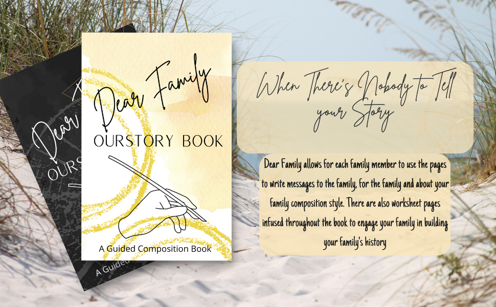 Dear Family, OurStory Guided Composition Diary: A family guided diary