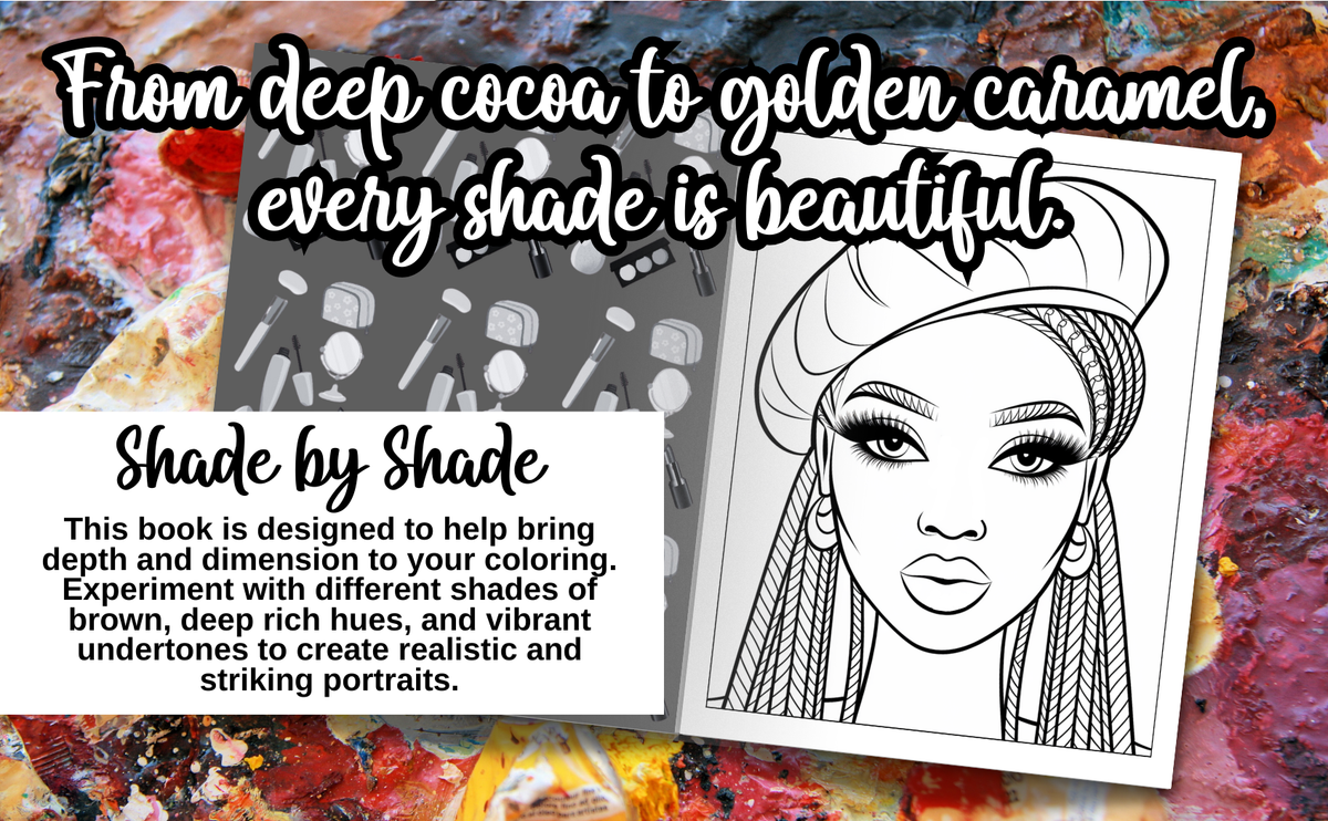 Shades of Her - A Celebration of Black Beauty in 37 Face Portraits to Color: A Coloring Book of African American Women’s Faces, Hairstyles, and Style