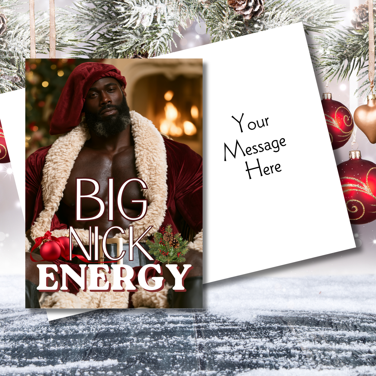Sexy Big Nick Energy Greeting Card