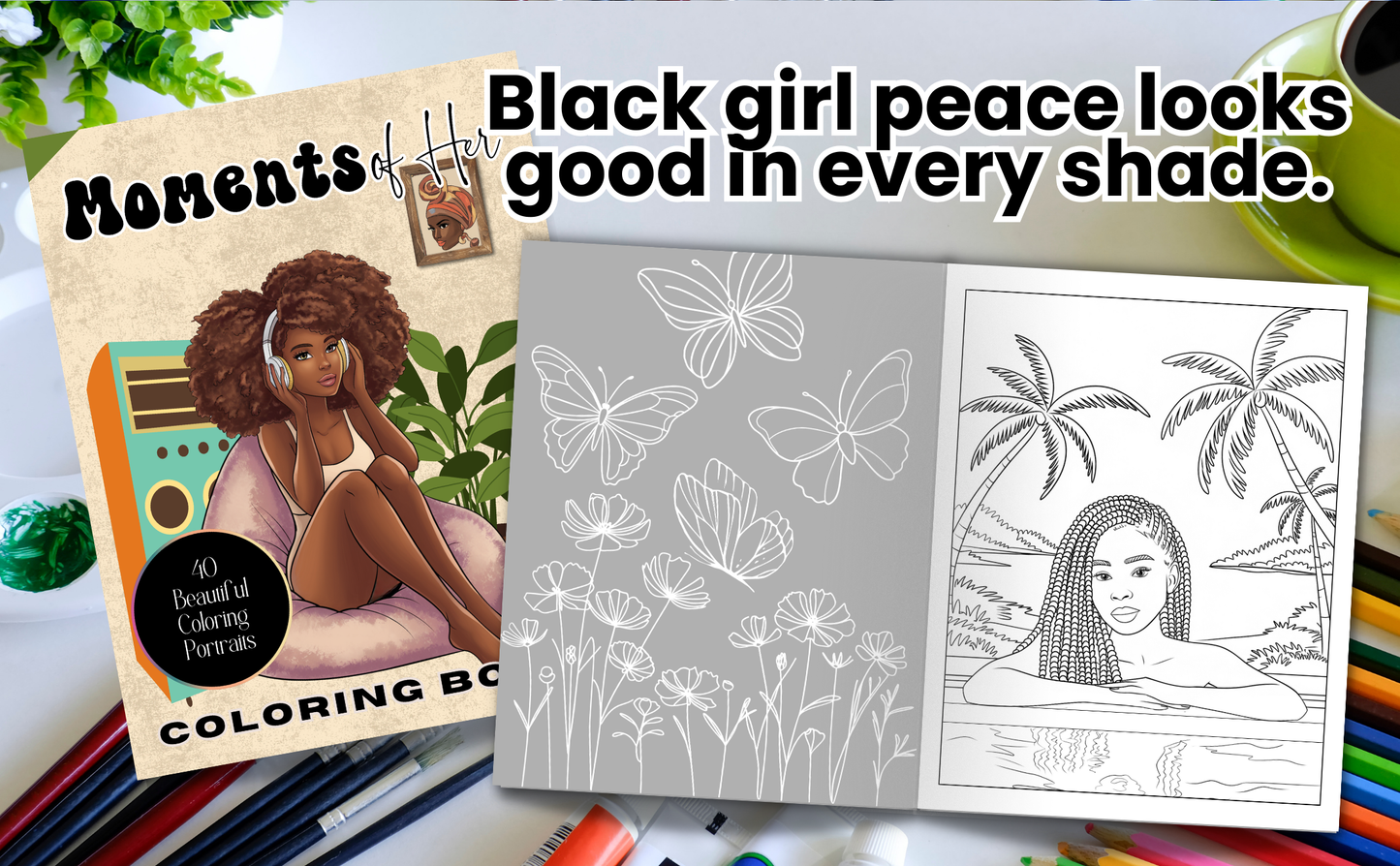 Moments of Her: A Collection of Everyday Life of Black Women in 40 Beautiful Coloring Pages Capturing the Soft Life: A Self-Care Adult Coloring Book ... Leisure and Joy in Their Daily Moments