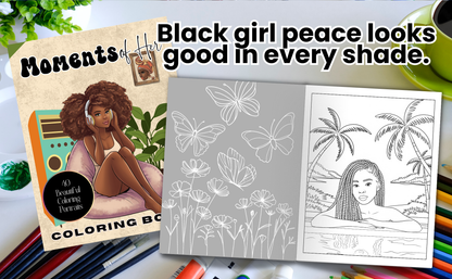 Moments of Her: A Collection of Everyday Life of Black Women in 40 Beautiful Coloring Pages Capturing the Soft Life: A Self-Care Adult Coloring Book ... Leisure and Joy in Their Daily Moments