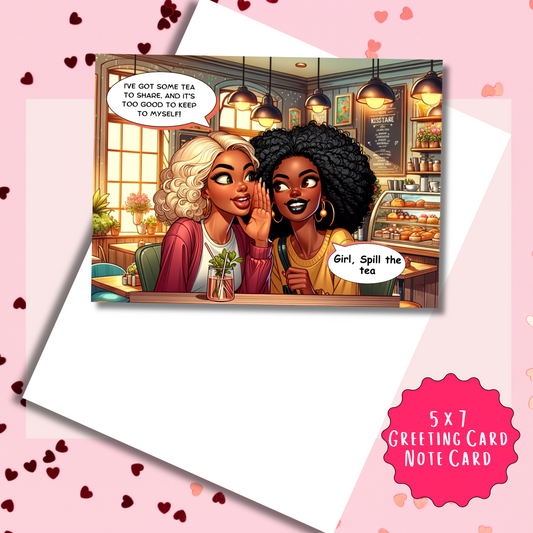 Spill the Tea Galentine's Day Greeting Card | African American Greeting Card | with Interior Message