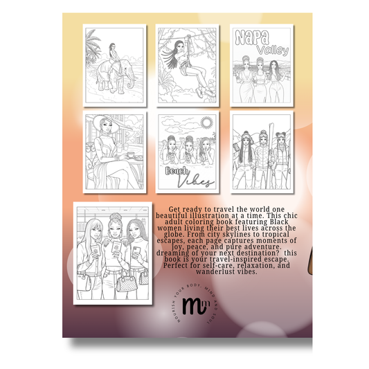Black Girl Adventures Travel Coloring Book - 53 Stylish Coloring Pages Featuring Black Women Living Their Best Life Around the World