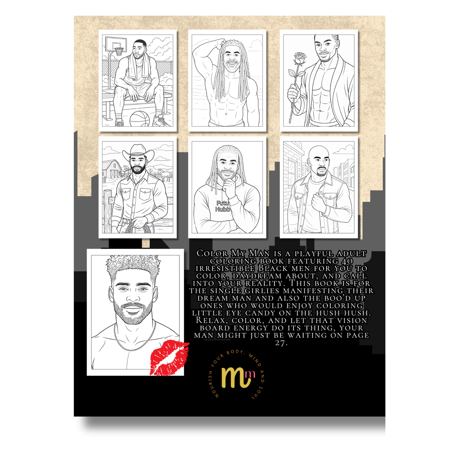 Color My Man: A Collection of 40 Handsome, Attractive Men to Color While Manifesting Love, Desire.: A Fun and Flirty Adult Coloring Book